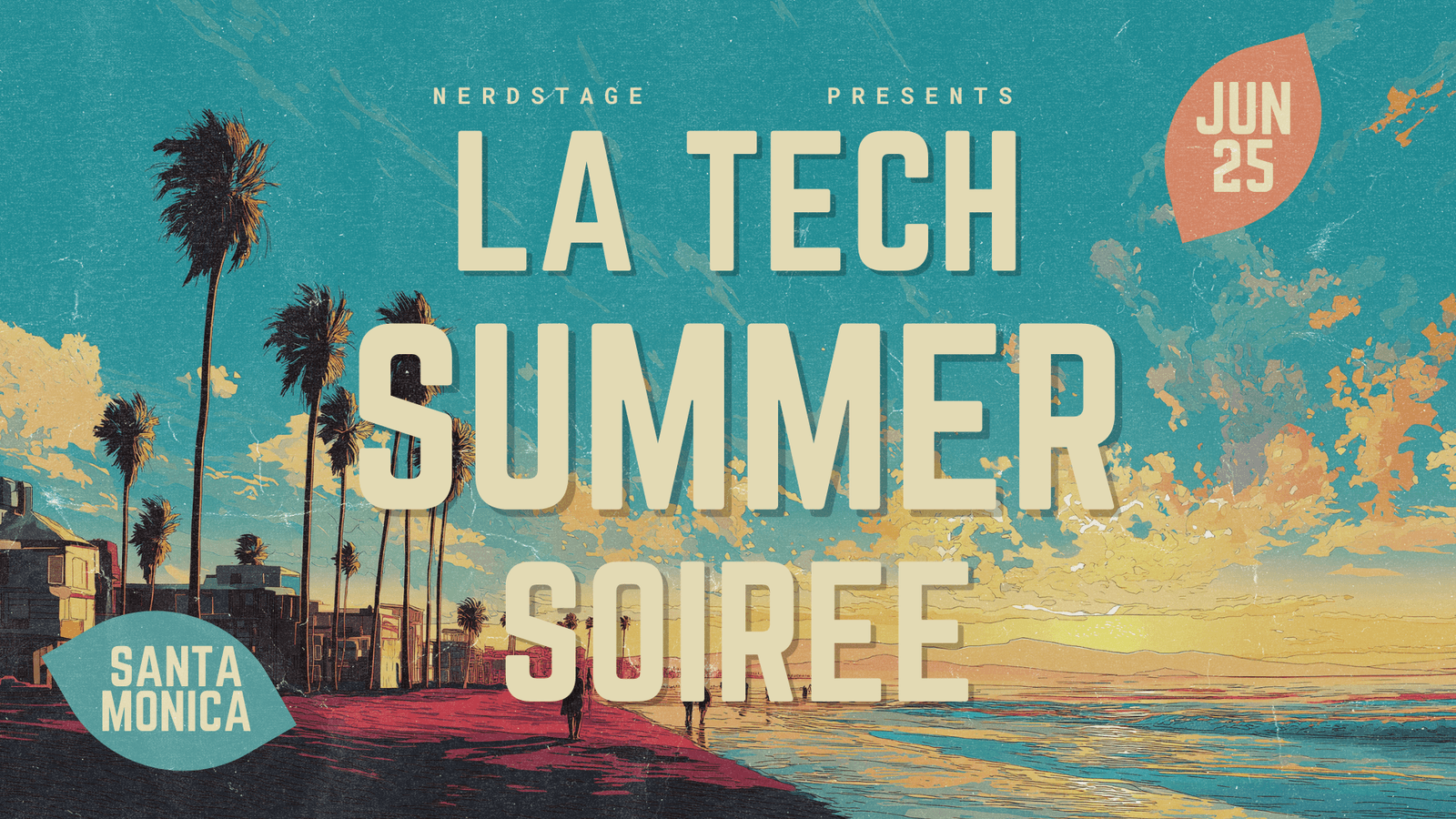 LA Tech Summer Soirée poster — Nerdstage Presents, set on an illustrated Santa Monica beach at sunset with palm trees. June 25.